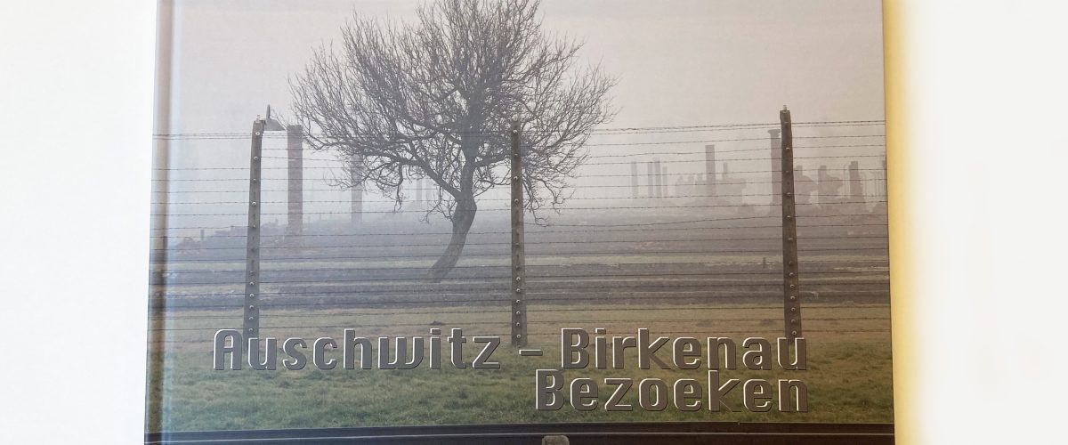 Auschwitz – Birkenau Bezoeken