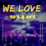 We Love 90s 00s