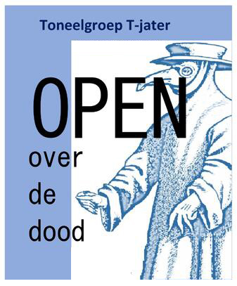 “OPEN over de dood” Toneelgroep T-jater