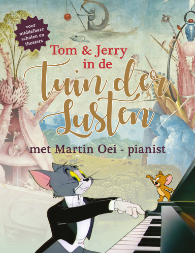 Pianofeest: Tom en Jerry in de Tuin der Lusten | Martin Oei