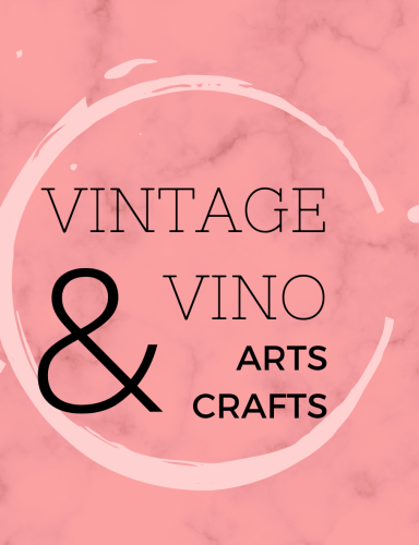 Vintage & Vino, Arts & Crafts