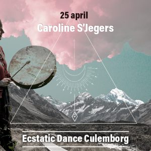 Ecstatic Dance Culemborg - DJ Caroline S'Jegers