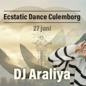 Ecstatic Dance Culemborg - DJ Araliya