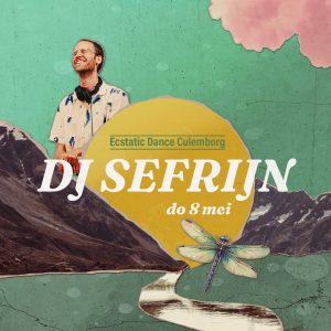 Ecstatic Dance Culemborg met DJ Sefrijn